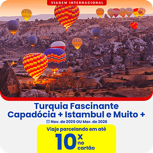Turquia (Grandes Cidades) - Nov. de 2025 ou Mar. 2026